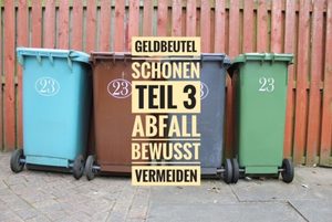 Tipps für Ihre Immobilien: Wie Sie Ihren Geldbeutel schonen - Müllgebühren sparen