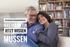Die neue Datenschutzgrundverordnung - Worauf Sie als Vermieter künftig achten sollten