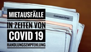 Mietausfälle in Zeiten von Covid19 – Was kann ich als Vermieter tun ? 