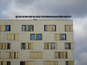 Die WEG Reform und was diese für Wohnungseigentümer bedeutet